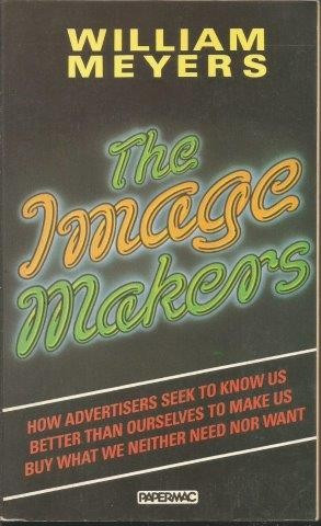Image Makers : Secrets of Successful Advertising